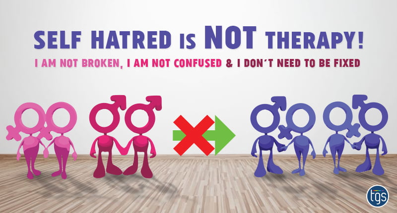 self hatred is not therapy - conversion therapy is wrong